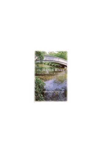 9780472097296: The Huron River: Voices from the Watershed