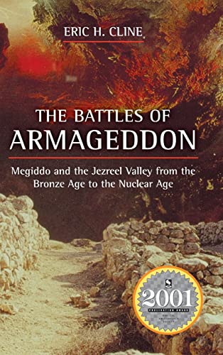 Beispielbild fr The battles of Armageddon : Megiddo and the Jezreel valley from the bronze age to the nuclear age. zum Verkauf von Kloof Booksellers & Scientia Verlag