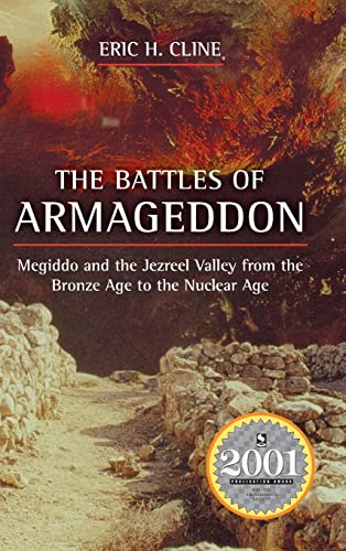 Stock image for The Battles of Armageddon : Megiddo and the Jezreel Valley from the Bronze Age to the Nuclear Age for sale by Better World Books: West
