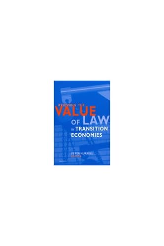 9780472097630: Assessing the Value of Law in Transition Economies