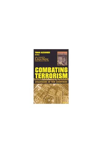 Combating Terrorism: Strategies of Ten Countries