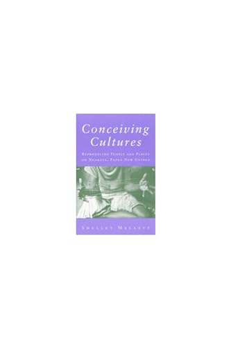 9780472098286: Conceiving Cultures: Reproducing People and Places on Nuakata, Papua New Guinea