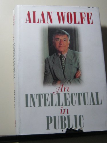 Imagen de archivo de An Intellectual in Public (Contemporary Political And Social Issues) a la venta por Wonder Book