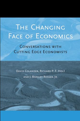 Stock image for The Changing Face of Economics: Conversations with Cutting Edge Economists for sale by POQUETTE'S BOOKS