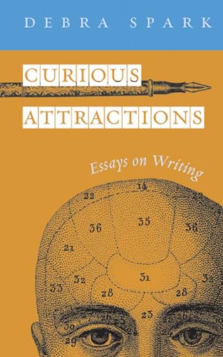 9780472098972: Curious Attractions: Essays on Writing