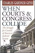 9780472099221: When Courts and Congress Collide: The Struggle for Control of America's Judicial System