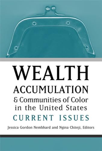 9780472099580: Wealth Accumulation and Communities of Color in the United States: Current Issues