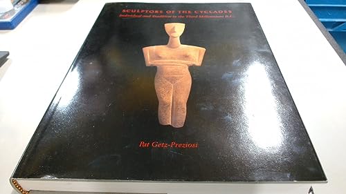 Sculptors of the Cyclades: Individual and Tradition in the Third Millennium B.C.