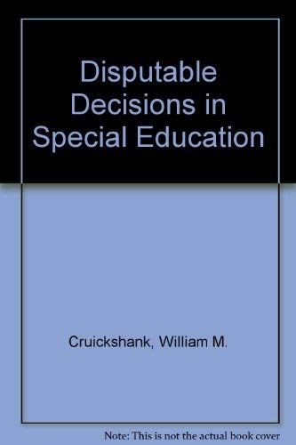 Stock image for Disputable Decisions in Special Education for sale by Better World Books