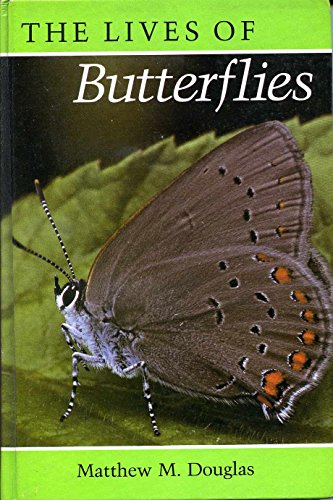 The Lives of Butterflies (9780472100781) by Douglas, Matthew M.