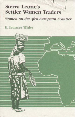 Sierra Leone's Settler Women Traders: Women on the Afro-European Frontier