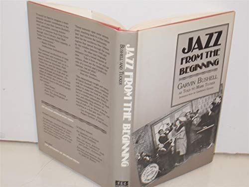 Jazz From The Beginning (9780472100989) by Bushell, Garvin; Tucker, Mark