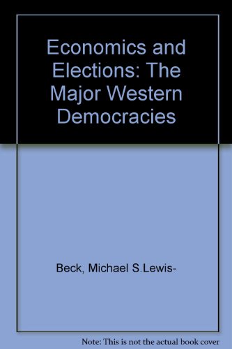 Imagen de archivo de Economics and Elections : The Major Western Democracies a la venta por Better World Books