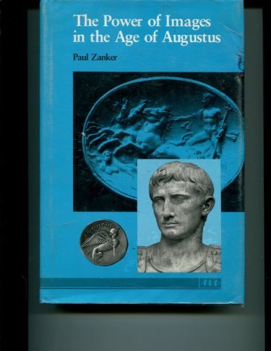 9780472101016: The Power of Images in the Age of Augustus (Thomas Spencer Jerome Lectures)