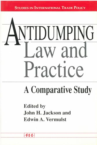 Beispielbild fr Antidumping Law and Practice: A Comparative Study (Studies In International Economics) zum Verkauf von Phatpocket Limited