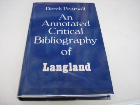 Beispielbild fr An Annotated Critical Bibliography of Langland zum Verkauf von Michener & Rutledge Booksellers, Inc.