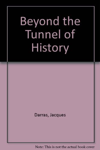 Beispielbild fr Beyond the Tunnel of History zum Verkauf von Priceless Books