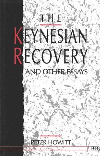 Stock image for The Keynesian Recovery and Other Essays for sale by Powell's Bookstores Chicago, ABAA