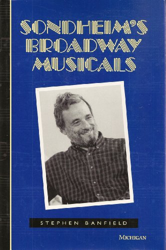 9780472102235: Sondheim's Broadway Musicals (The Michigan American Music Series)