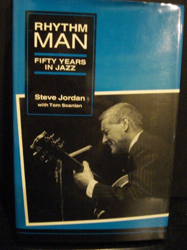 Imagen de archivo de Rhythm Man : Fifty Years in Jazz a la venta por Better World Books