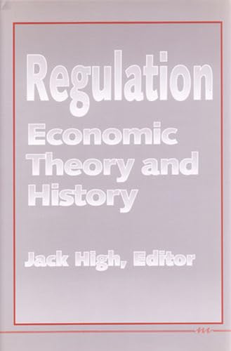 Beispielbild fr Regulation: Economic Theory and History zum Verkauf von Wonder Book