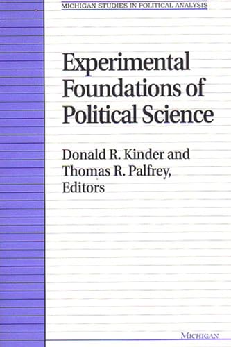 Imagen de archivo de Experimental Foundations of Political Science a la venta por P.C. Schmidt, Bookseller