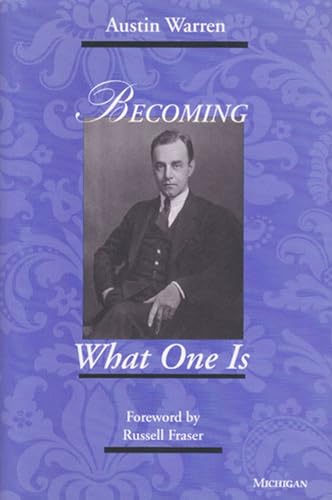 Becoming What One Is (9780472102877) by Warren, Austin