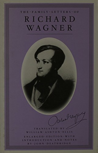 Beispielbild fr The Family Letters of Richard Wagner zum Verkauf von Irish Booksellers
