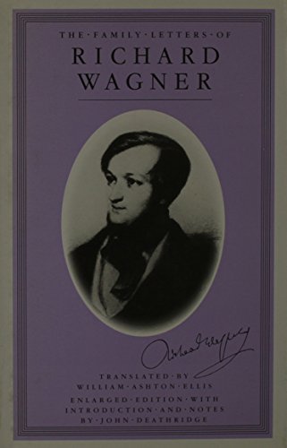 Family Letters of Richard Wagner