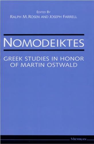 Beispielbild fr Nomodeiktes: Greek Studies in Honor of Martin Oswald zum Verkauf von Windows Booksellers