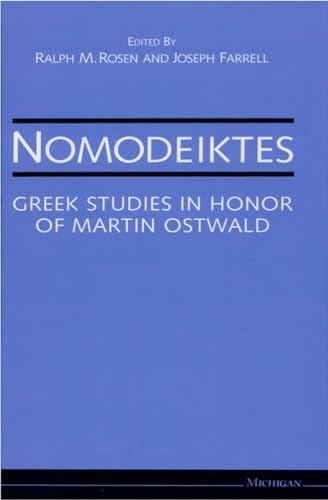 9780472102976: Nomodeiktes: Greek Studies in Honor of Martin Ostwald