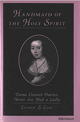 Beispielbild fr Handmaid Of The Holy Spirit, Dame Eleanor Davies. zum Verkauf von Janet & Henry Hurley