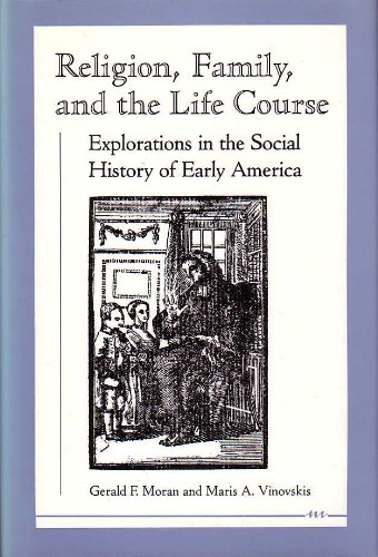 Stock image for Religion, Family, and the Life Course: Explorations in the Social History of Early America for sale by HPB-Red