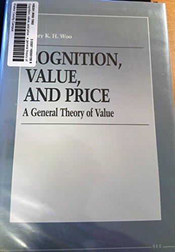 Stock image for Cognition, Value, and Price: A General Theory of Value for sale by Front Cover Books