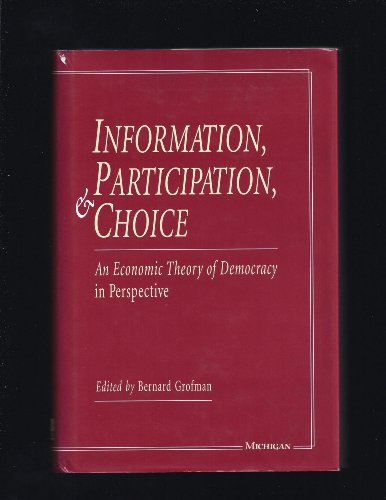 Beispielbild fr Information, Participation, and Choice: An Economic Theory of Democracy in Perspective zum Verkauf von HPB-Red