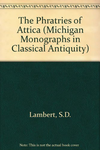 The Phratries of Attica - Lambert, S. D.