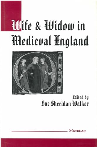 Stock image for Wife and Widow in Medieval England (Studies in Medieval and Early Modern Civilization) for sale by Zubal-Books, Since 1961