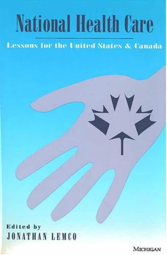 Stock image for National Health Care: Lessons for the United States and Canada for sale by medimops