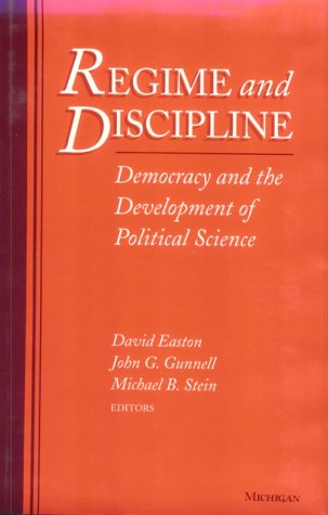 9780472104444: Regime and Discipline: Democracy and the Development of Political Science