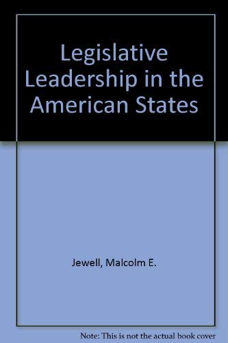 Legislative Leadership in the American States (9780472105175) by Jewell, Malcolm E.; Whicker, Marcia Lynn