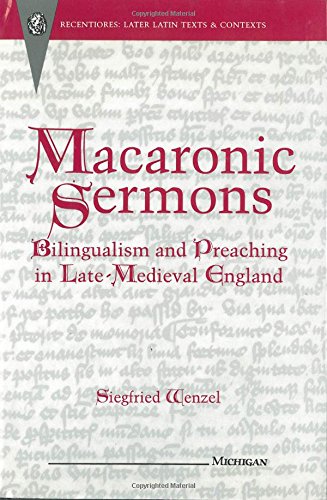 9780472105212: Macaronic Sermons: Bilingualism and Preaching in Late-medieval England (Recentiores: Later Latin Texts & Contexts S.)