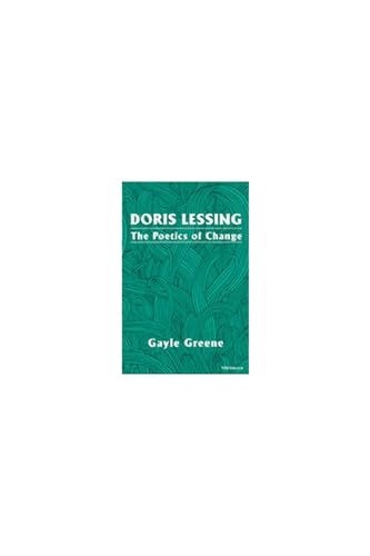 Doris Lessing: The Poetics of Change