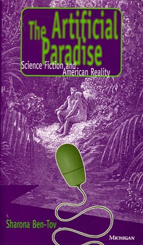 9780472105809: The Artificial Paradise: Science Fiction and American Reality (Studies In Literature And Science)