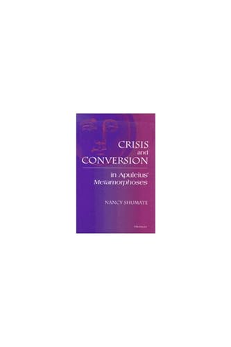 9780472105991: Crisis and Conversion in Apuleius' Metamorphoses