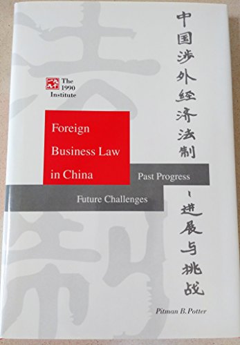 Stock image for Foreign Business Law in China: Past Progress and Future Challenges for sale by HPB-Red