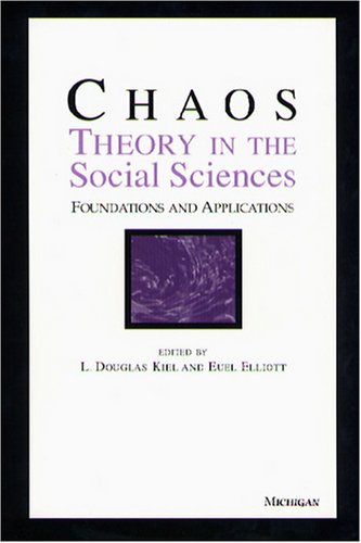 9780472106387: Chaos Theory in the Social Sciences: Foundations and Applications