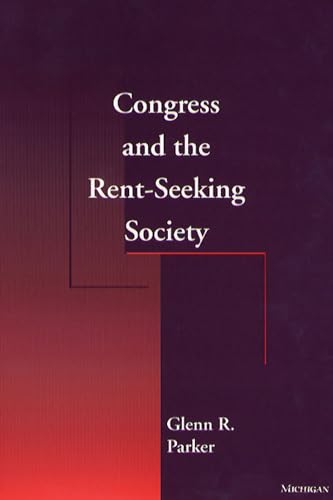 Stock image for Congress and the Rent-Seeking Society for sale by ThriftBooks-Dallas