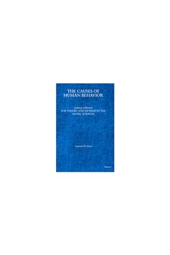 The Causes of Human Behavior: Implications for Theory and Method in the Social Sciences