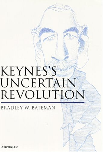 Stock image for Keynes's Uncertain Revolution for sale by Black Letter Books, LLC.