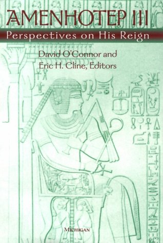 Amenhotep III, perspectives on his reign